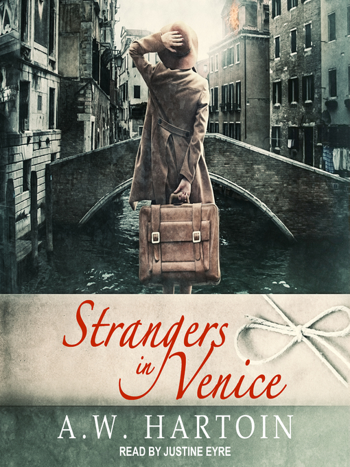 Title details for Strangers in Venice by A.W. Hartoin - Wait list